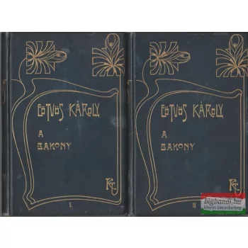 Eötvös Károly - A Bakony I-II.