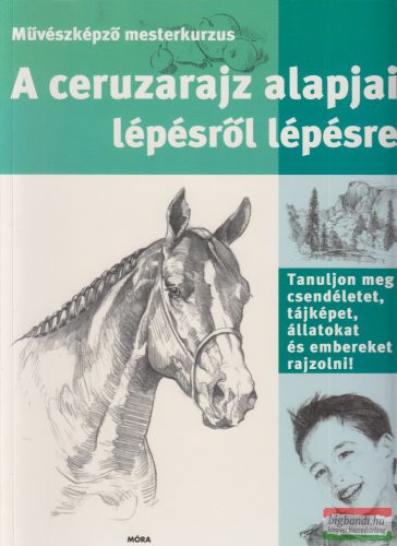 A ceruzarajz alapjai lépésről lépésre