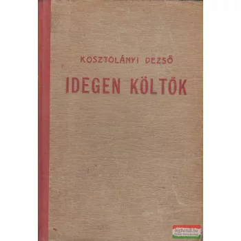 Kosztolányi Dezső - Idegen költők