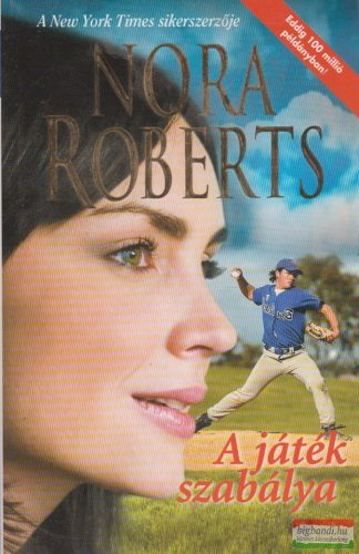 Nora Roberts - A játék szabálya 