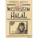 Robert Merle - Mesterségem a halál 