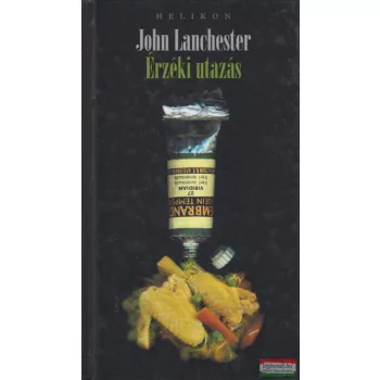 John Lanchester - Érzéki utazás