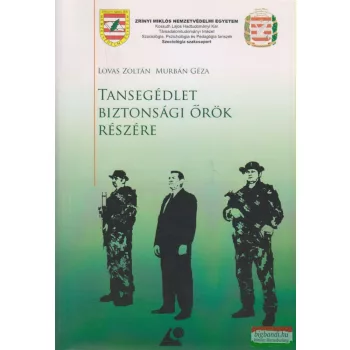   Lovas Zoltán, Murbán Géza - Tansegédlet biztonsági őrök részére
