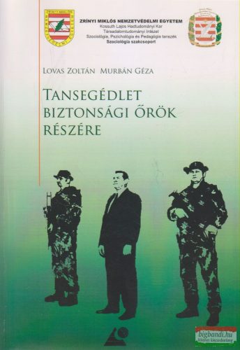 Lovas Zoltán, Murbán Géza - Tansegédlet biztonsági őrök részére