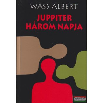 Wass Albert - Juppiter három napja