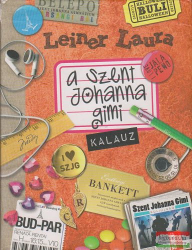 Leiner Laura - A Szent Johanna gimi - Kalauz 