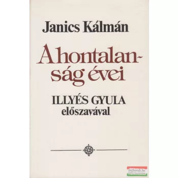 Janics Kálmán - A hontalanság évei