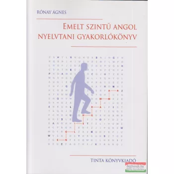   Rónay Ágnes - Emelt szintű angol nyelvtani gyakorlókönyv