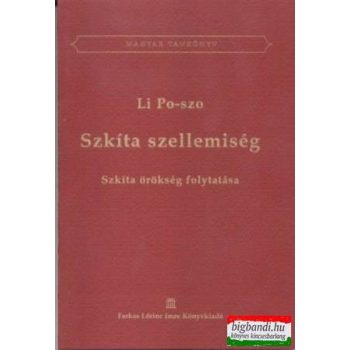   Li Po-Szo (Lépő Zoltán) - Szkíta szellemiség - Szkíta örökség folytatása