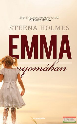 Steena Holmes - Emma nyomában