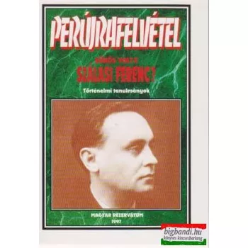 Perújrafelvétel - Bűnös volt-e Szálasi Ferenc?
