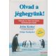 John Kotter, Holger Rathgeber - Olvad a jéghegyünk!