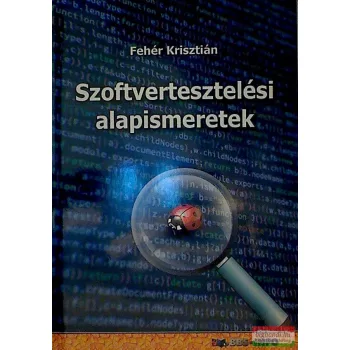 Fehér Krisztián - Szoftverfejlesztési alapismeretek