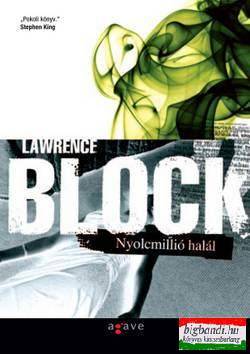 Lawrence Block - Nyolcmillió halál