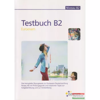 Testbuch Euro B2 (Drei Komplette Übungstest Zur Euro B2)