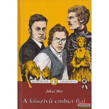 Jókai Mór - A kőszívű ember fiai