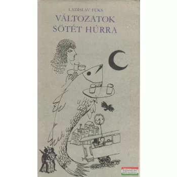 Ladislav Fuks - Változatok sötét húrra