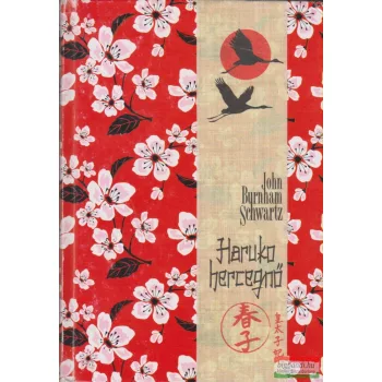 John Burnham Schwartz - Haruko hercegnő