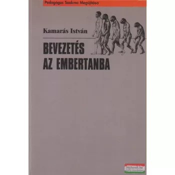 Kamarás István - Bevezetés az embertanba
