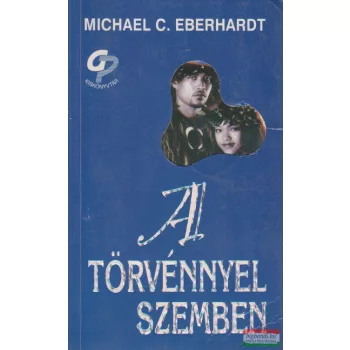 Michael C. Eberhardt - A törvénnyel szemben