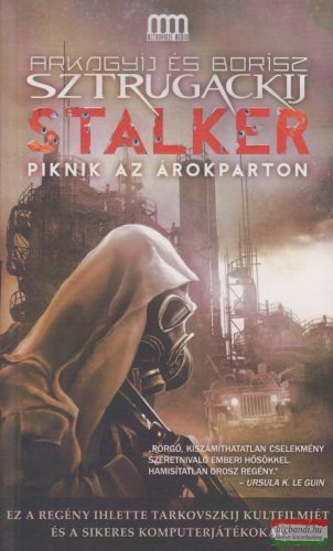 Arkagyij és Borisz Sztrugackij - Stalker - Piknik az árokparton 