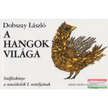 Dobszay László - A hangok világa I.