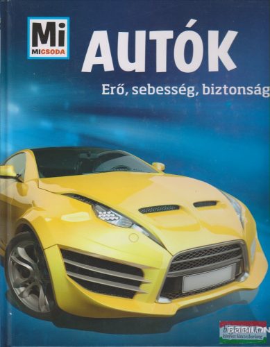 Autók - Erő, sebesség, biztonság