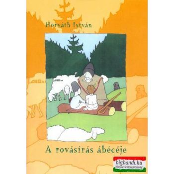 Horváth István - A rovásírás ábécéje