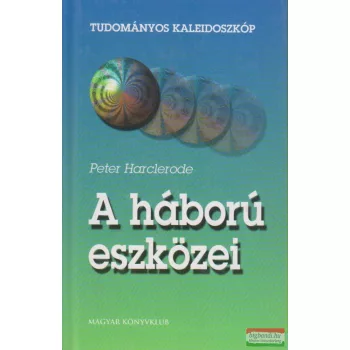 Peter Harclerode - A háború eszközei
