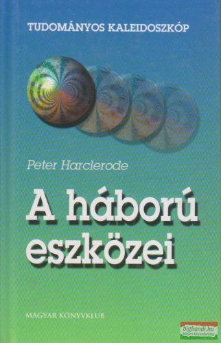 Peter Harclerode - A háború eszközei