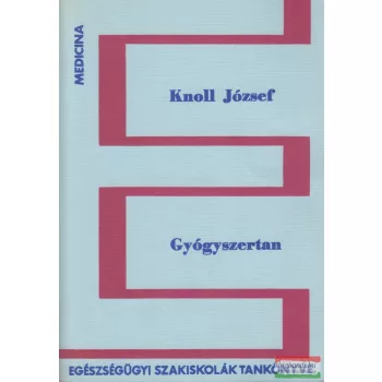Knoll József - Gyógyszertan