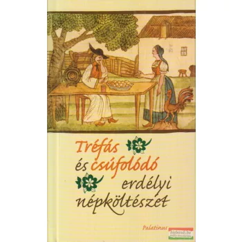 Tréfás és csúfolódó erdélyi népköltészet