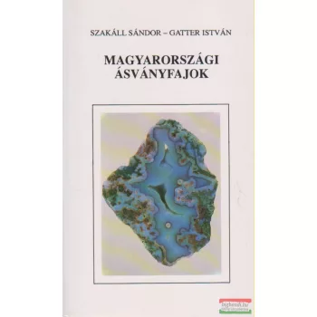   Szakáll Sándor, Gatter István - Magyarországi ásványfajok