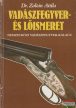 Dr. Zoltán Attila - Vadászfegyver- és lőismeret I-II.