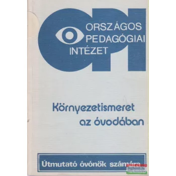 Szabadi Ilona - Környezetismeret az óvodában