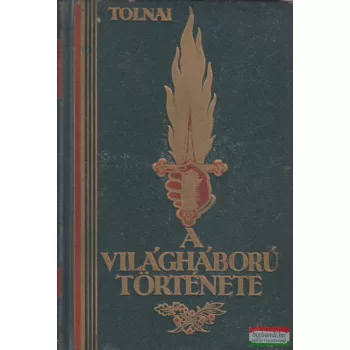 Tolnai - A világháború története VIII.