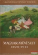 A magyarországi művészet története 1-2.