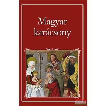 Szigethy Gábor szerk. - Magyar Karácsony 