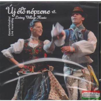 Válogatás: Új élő népzene 18. CD