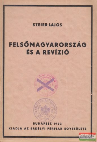 Steier Lajos - Felsőmagyarország és a revízió 