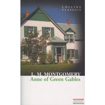 L.M. Montgomery - Anne of Green Gables