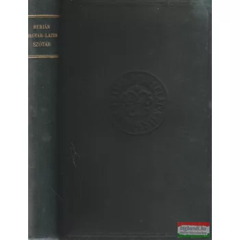 Burián János szerk. - Magyar-latin szótár