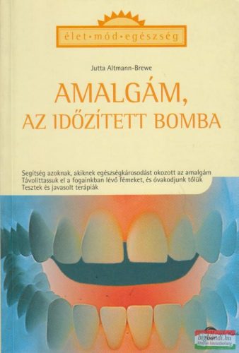 Amalgám, az időzített bomba