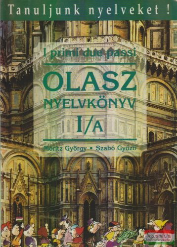 Dr. Móritz György, Dr. Szabó Győző - Olasz nyelvkönyv I/A