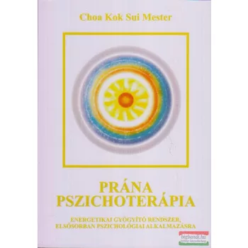Choa Kok Sui - Prána-pszichoterápia