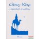 Gipsy King - A cigánykirály jövendölései