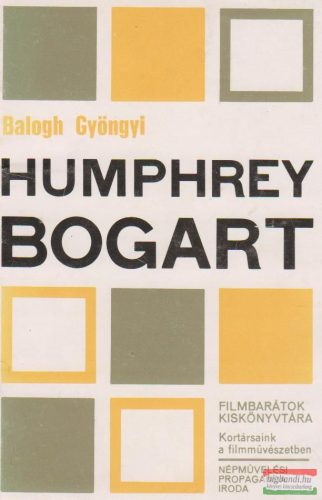 Balogh Gyöngyi - Humphrey Bogart