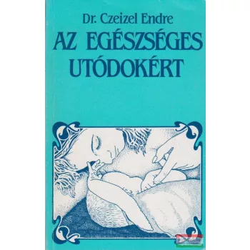 Az egészséges utódokért