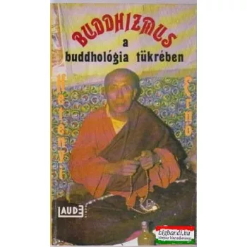 Buddhizmus a buddhológia tükrében