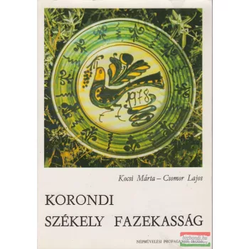 Kocsi Márta - Csomor Lajos - Korondi székely fazekasság